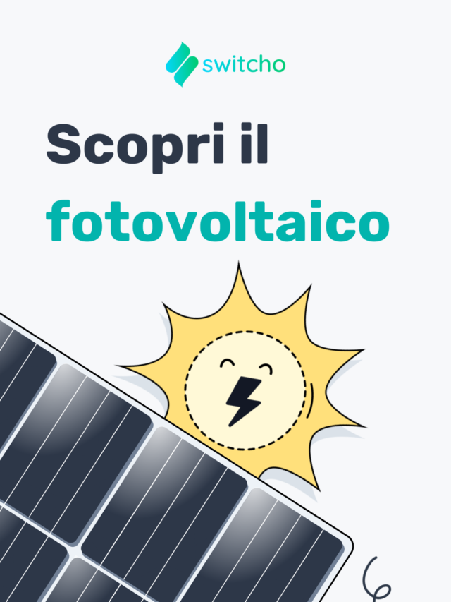Scopri il Fotovoltaico | Enpals x Switcho