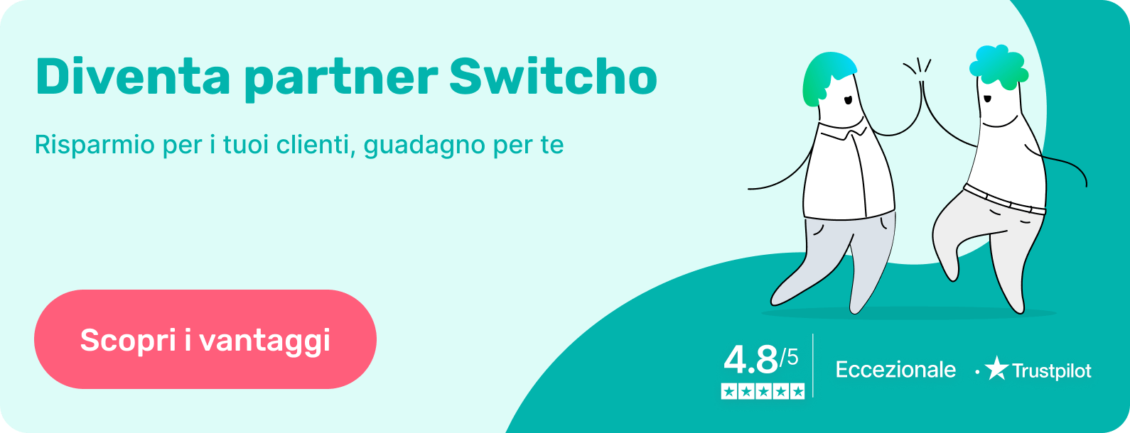 Diventa partner Switcho